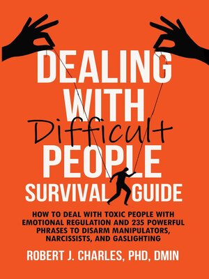 cover image of Dealing With Difficult People Survival Guide